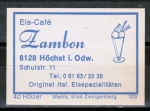 Zndholz-Etikett Hchst - Eis-Caf Zambon, um 1970