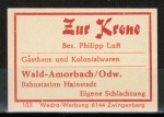 Zndholz-Etikett Breuberg / Wald-Amorbach, Gasthaus und Kolonialwaren "Zur Krone" - Philipp Luft, um 1965